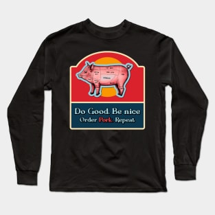 Order Pork Repeat Long Sleeve T-Shirt